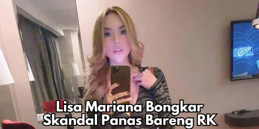 Lisa Mariana Bongkar Skandal